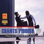 TALILA & THE KOL AVIV ENSEMBLE / CHANTS YIDDISHʣãġTALILA & THE KOL AVIV ENSEMBLE / CHANTS YIDDISHʣãġ