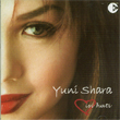 YUNI SHARA / ISI HATI