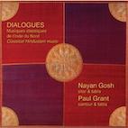 NAYAN GOSH, PAUL GRANTDIALOGUES - MUSIQUE CLASSIQUE D'INDE DU NORDʣãġNAYAN GOSH, PAUL GRANTDIALOGUES - MUSIQUE CLASSIQUE D'INDE DU NORDʣãġ