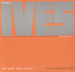 ジェイムズ・サイクス/チャールズ・アイヴス:ザ・ショート・ピアノ・ピーシーズ(CD-R)