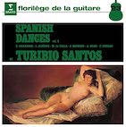 TURIBIO SANTOS / SPANISH DANCES VOL.2