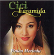 CICI FARAMIDA / WULAN MERINDU