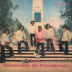 ロス・オリエンタレス・デ・パラモンガ/ロス・オリエンタレス・デ・パラモンガ 1972―1976(2LP)