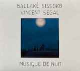 BALLAKE SISSOKO & VINCENT SEGALMUSIQUE DE NUITʣ̣С